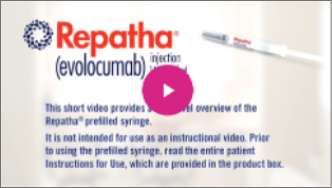 Watch a Video Demonstration of the Repatha® (evolocumab) Prefilled Syringe